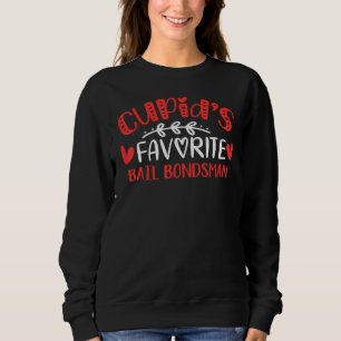 Cupid S Favorite Bail Bondsman Romance Paare Männe Sweatshirt