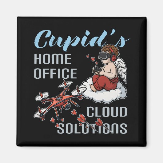 Cupid’s Home Office, Drone Valentine’s Day Magnet (Vorne)