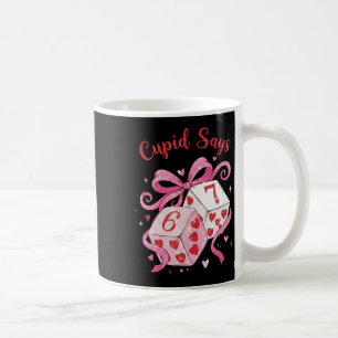 Cupid sagt 6 7 Süße Valentinstag-Würfel Coquette-B Kaffeetasse