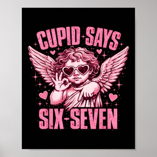 Cupid sagt sechs sieben lustiger Valentin Engel Äs Poster (Vorne)