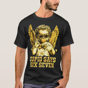 Cupid sagt sechs sieben lustiger Valentinstag 67 M T-Shirt