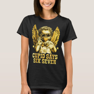 Cupid sagt sechs sieben lustiger Valentinstag 67 M T-Shirt