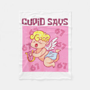 Cupid sagt Six Seven Shirt, Cupid Tage 67 Sagt Fleecedecke
