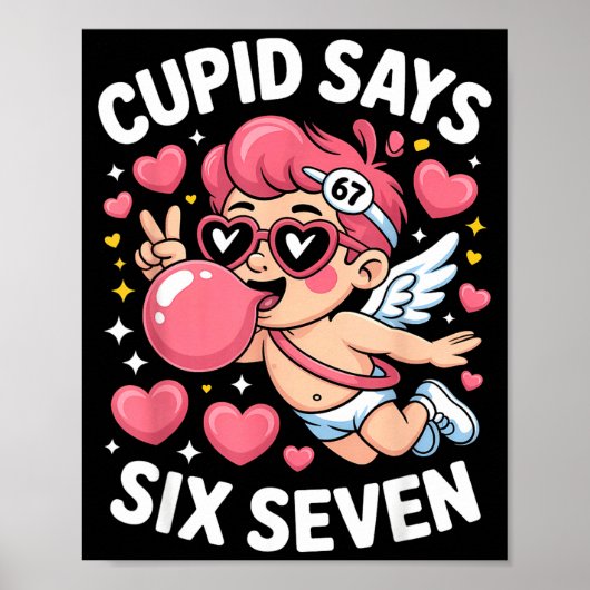 Cupid Says 67 Six Seven Meme Bubble Gum Valentines Poster (Vorne)