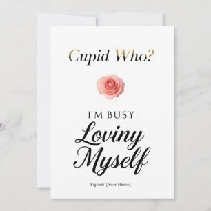 Cupid Wer? Ich Bin Beschäftigt Mich Selbst Zu Lieb Feiertagskarte