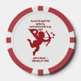 CUPID You are the spark that ignites my world and  Pokerchips