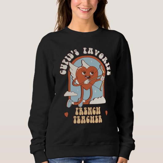 Cupid's Favorite French Teacher Teacher Cute Groov Sweatshirt (Vorderseite)