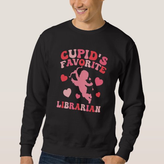 Cupids Favorite Librarian Funny Librarian Valentin Sweatshirt (Vorderseite)