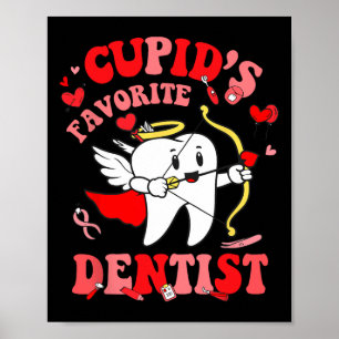 Cupids Lieblings-Zahnarzt Valentins-Zahnarzt-Team  Poster