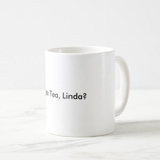 cuppa Tee, Linda? Kaffeetasse (VorderseiteRechts)