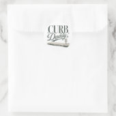 Curb Daddy Runder Aufkleber (Tasche)
