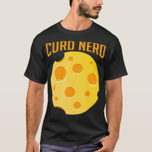 Curd Nerd Funny Cheesy Pun Cheese Lover mozarella  T-Shirt