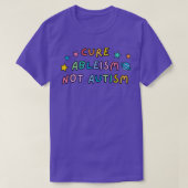 Cure Ableism Not Autism 5 T-Shirt (Design vorne)