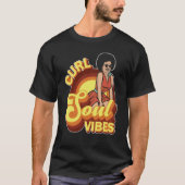 Curl Soul Vibes Curly Hair Curled Frisur T-Shirt (Vorderseite)