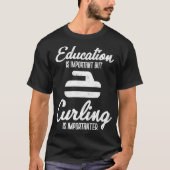 Curling Bildung ist wichtig Curler Premium T-Shirt (Vorderseite)