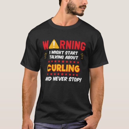 Curling Curler Saying Joke Graphic T-Shirt (Vorderseite)