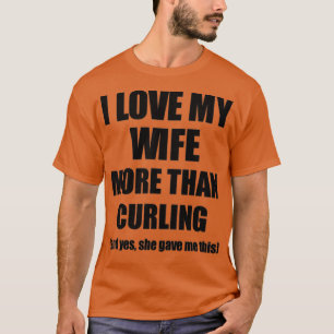 Curling Husband Funny Valentine Geschenkidee für m T-Shirt