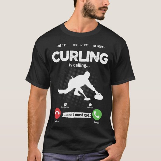 Curling Is Calling I Must Go Curler Hobby Curling T-Shirt (Vorderseite)