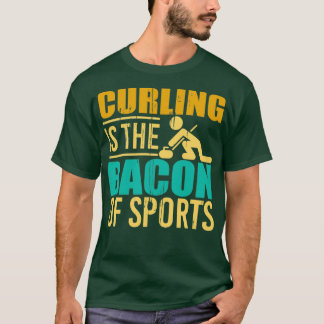 Curling ist das Becken des Sports 4 T-Shirt