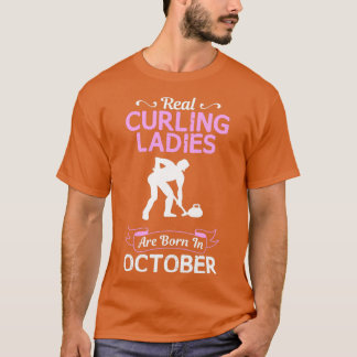 Curling Ladie Oktober Funny Design für Geschenke T-Shirt