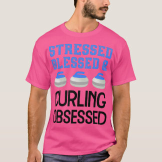 Curling-Liebe gestresst gesegnete, besessene Spiel T-Shirt