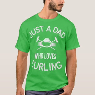 Curling nur ein Vater, der Lieben Curling T-Shirt