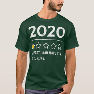 Curling Sprichwort Funny 2020 T-Shirt