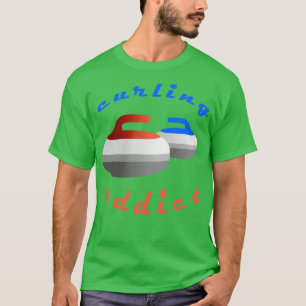Curling-Süchtige 3 T-Shirt