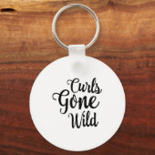 Curls Gone Wild Curly Hair Don't Care Schlüsselanhänger (Vorderseite)