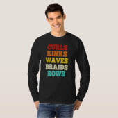 Curls Kinks Waves Braids Rows Zitat T-Shirt (Vorne ganz)