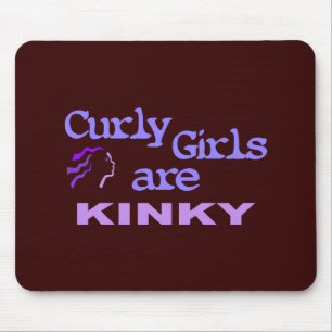 Curly Girls sind kinky Mousepad