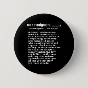 Curmudgeon (Bysketbyll-Version) Spaß Senior Citize Button