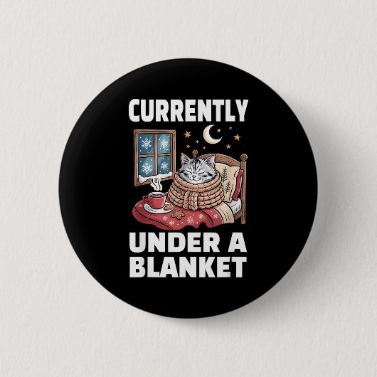 Currently Under A Blanket Cat Cute Lazy Cat Lover  Button (Vorderseite)