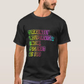 Currently Unsupervised Funny Quote Humor Sarcastic T-Shirt (Vorderseite)