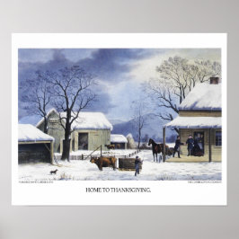 Currier & Ives Lithograph: Zuhause to Erntedank Poster