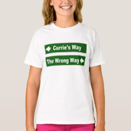 Currie's Way Clan Currie Street Sign T-Shirt