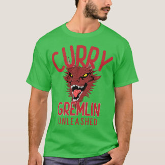 Curry Gremlin Unleashed Curry Liebhaber T-Shirt