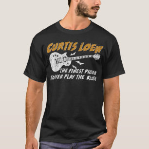 Curtis Loew Der beste Picker, der je Blues spielte T-Shirt