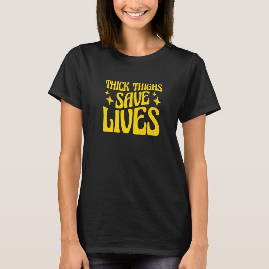 Curvy and Proud Thick Thighs Save Lives 2 T-Shirt (Vorderseite)