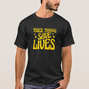 Curvy and Proud Thick Thights Rett Lives 2 T-Shirt