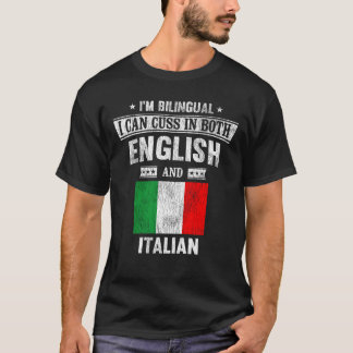 Cuss sowohl auf Englisch als auch auf Italienisch T-Shirt