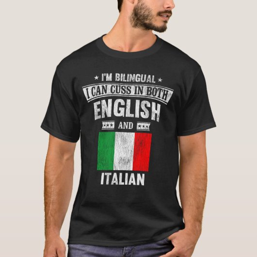 Cuss sowohl auf Englisch als auch auf Italienisch  T-Shirt (Vorderseite)