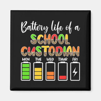 Custodian Battery Life School Janitor Magnet
