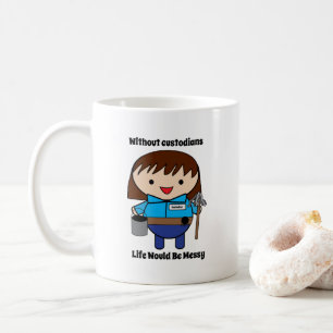 Custodian Janitor Female Funny Personalize Kaffeetasse