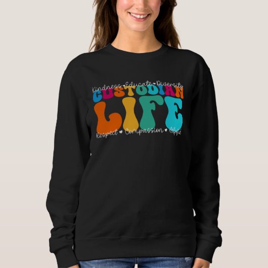 Custodian Life Appreciation Week Back to School Sweatshirt (Vorderseite)