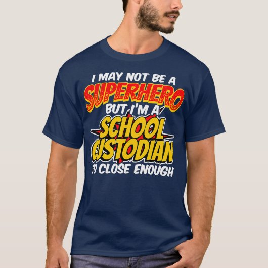 Custodian Super Hero Funny School Custodian T-Shirt (Vorderseite)