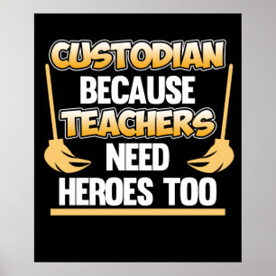 Custodian Teacher Hero School Poster