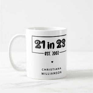 Custom 21. Geburtstagsfeier 21 in 23 Est 2002 Kaffeetasse