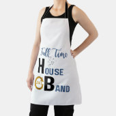 Custom 24/7 Full Time Loving House Band (Husband) Schürze (InSitu)