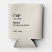 Custom 40th Birthday Funny Museum Label Chic Dosenkühler (Vorderseite)